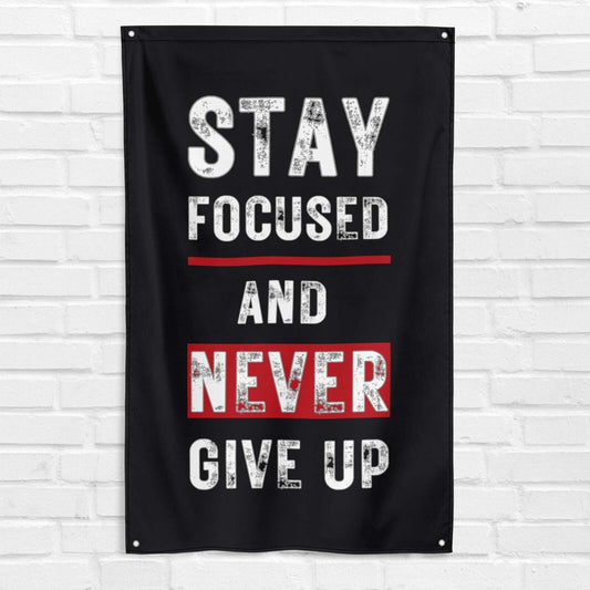 Stay Focused Never Give Up 3x5 ft Gym Flag Fitness Body Building Weightlifting Muscle Workout Crossfit Exercise Motivational Banner