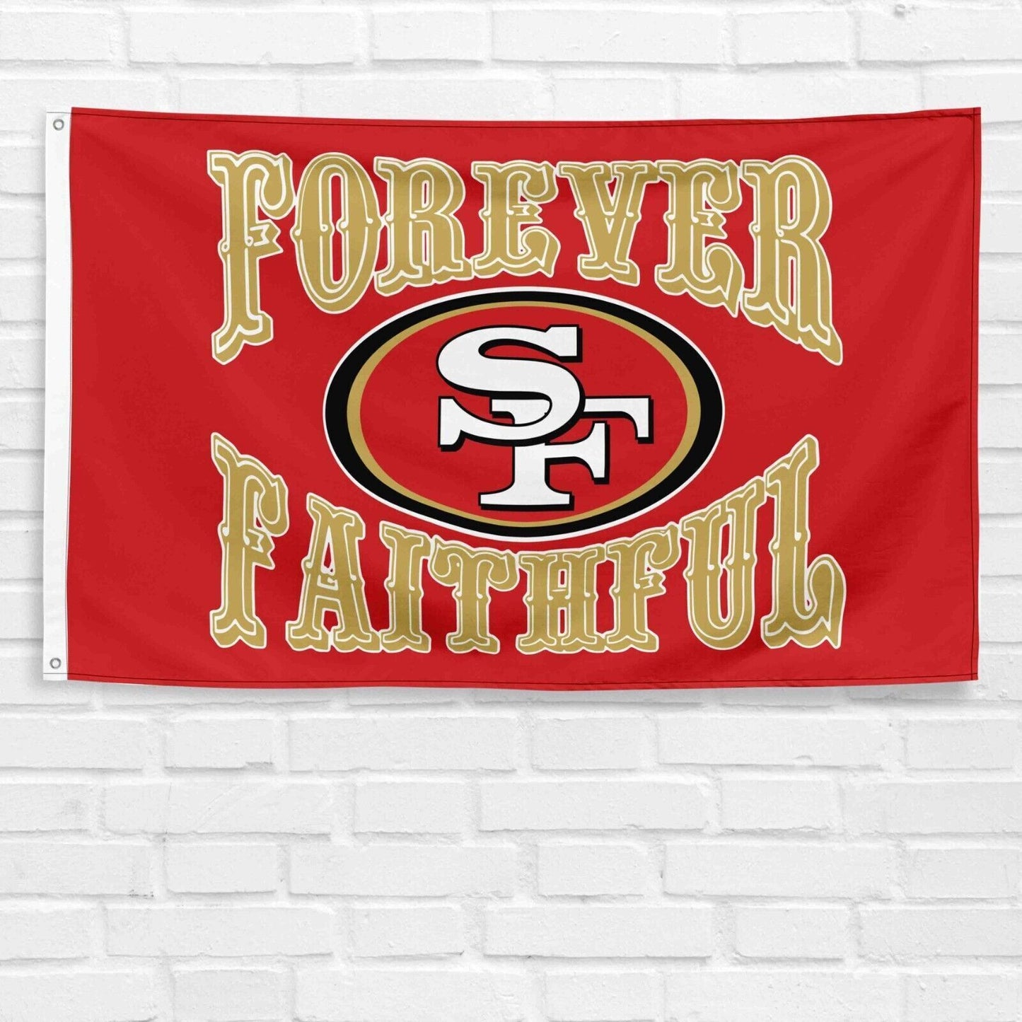 San Francisco 49ers Forever Faithful 3x5 ft Flag NFL Super Bowl Champions Banner