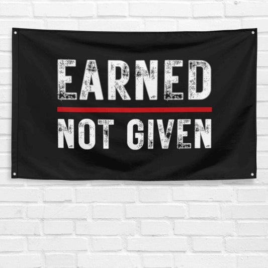 Earned Not Given 3x5 ft Gym Flag Fitness Body Building Weightlifting Muscle Workout Crossfit Exercise Motivational Banner